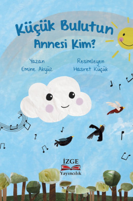 Küçük Bulutun Annesi Kim?