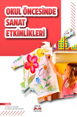OKUL ÖNCESİNDE SANAT ETKİNLİKLERİ